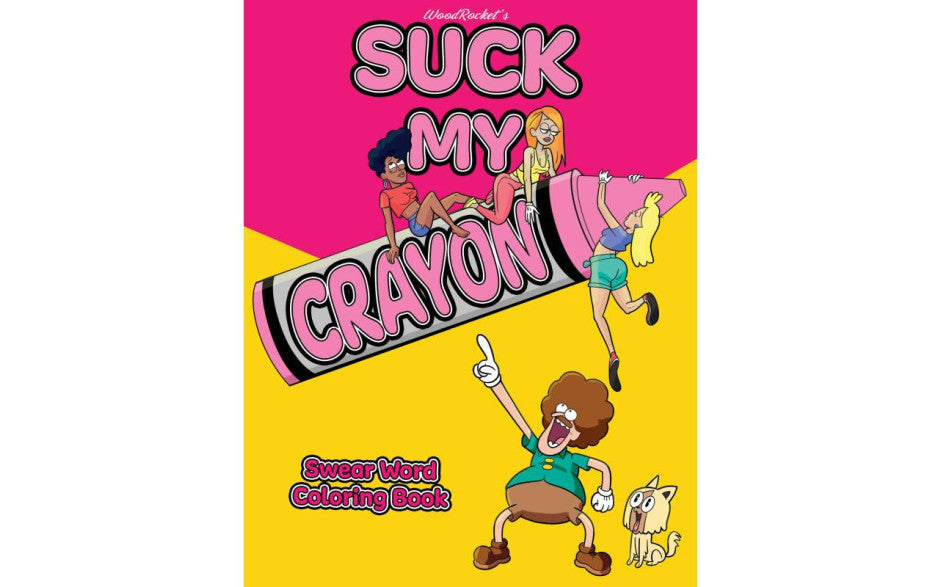 Suck My Crayon Colouring Book