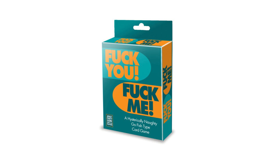 Fuck You Fuck Me Card Game
