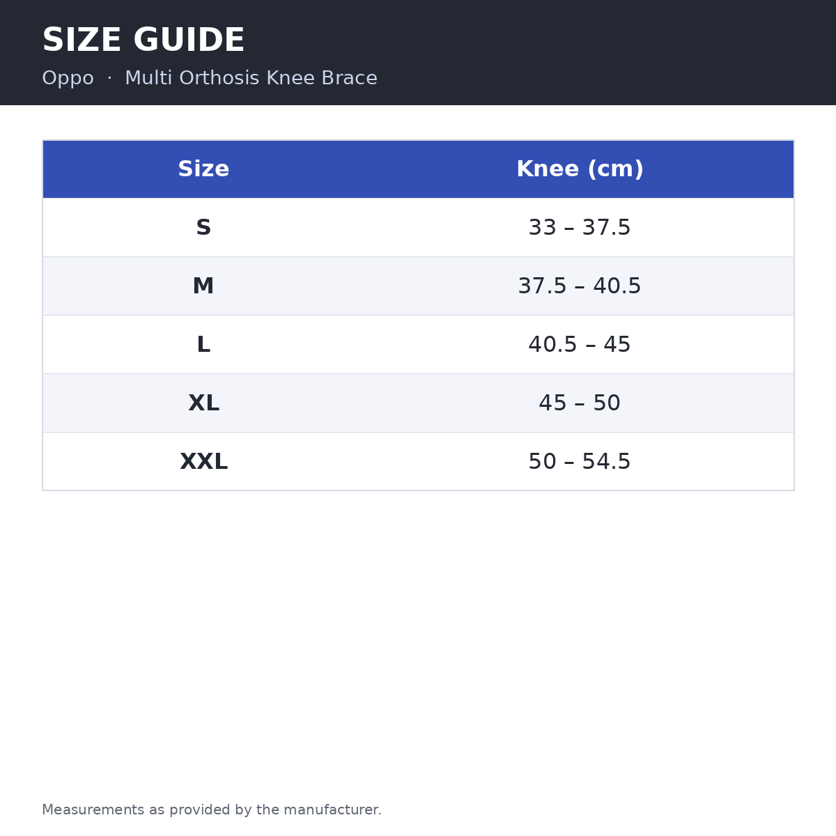 Size guide: Oppo Multi Orthosis Knee Brace