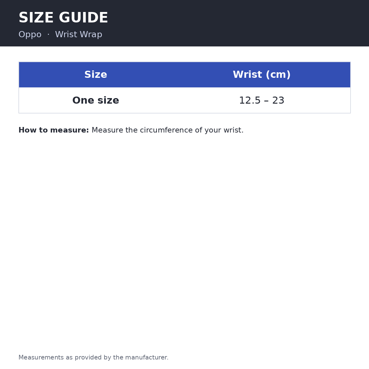 Size guide: Oppo Wrist Wrap
